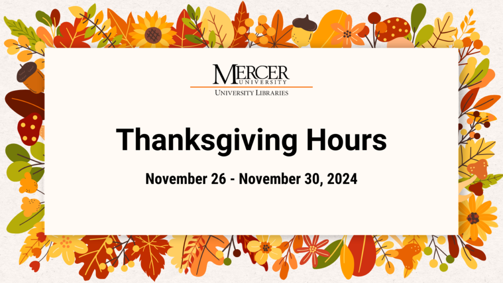 Thanksgiving Hours, November 26 - November 30, 2024